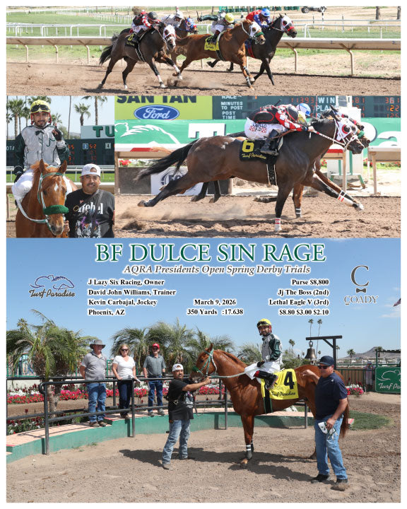 BF DULCE SIN RAGE - 030926 - Race 01 - TUP AQRA Presidents Open Spring Derby Trials J Lazy Six Racing, Owner David John Williams, Trainer Kevin Carbajal, Jockey $8.80 $3.00 $2.10 350 Yards Purse $8,800 - Coady Media - Kurtis Coady Photography