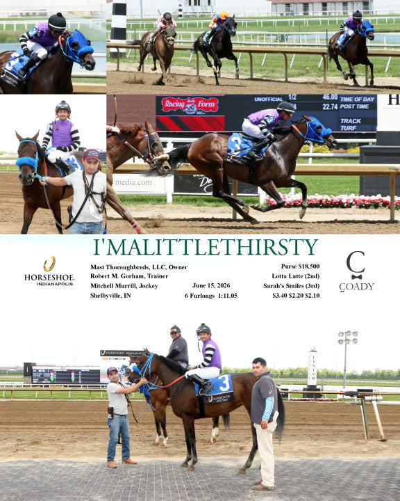 I'MALITTLETHIRSTY - 06-15-26 - R02 - IND