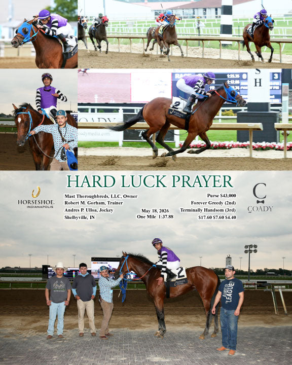 HARD LUCK PRAYER - 05-18-26 - R03 - IND - Coady Media - Kurtis Coady Photography