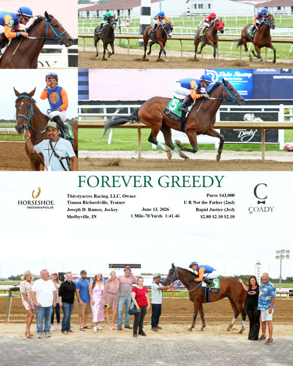 FOREVER GREEDY - 06-13-26 - R04 - IND