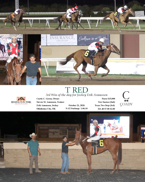T RED - 3rd Win of the day for Jockey Erik Asmussen - 10-21-26 - R04 - RP