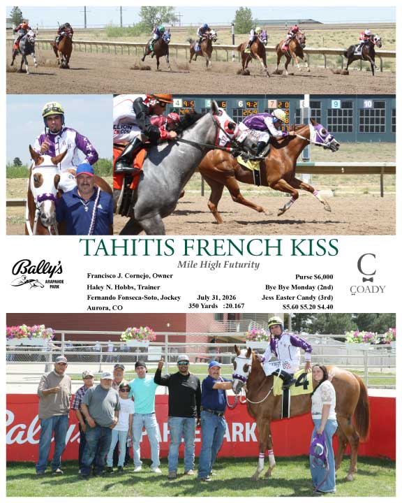 TAHITIS FRENCH KISS - Mile High Futurity - 07-31-26 - R04 - ARP