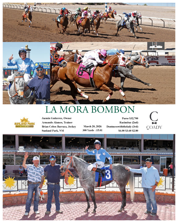 LA MORA BOMBON - 03-20-26 - R06 - SUN - Coady Media - Kurtis Coady Photography