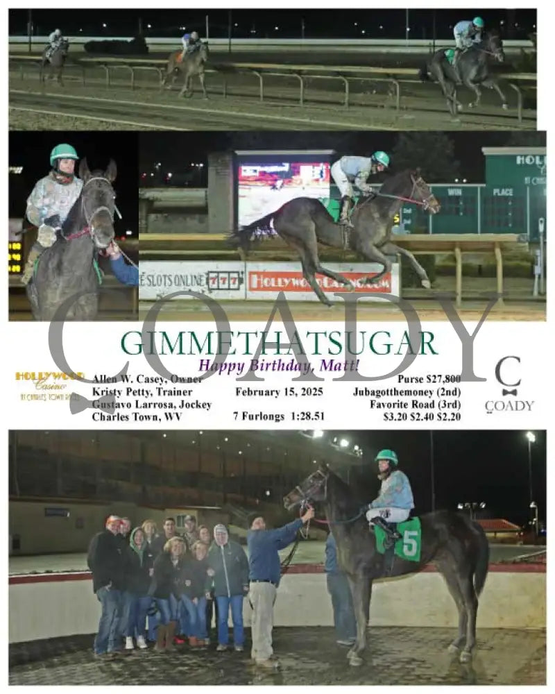 GIMMETHATSUGAR - Happy Birthday Matt! - 02-15-25 - R05 - CT Hollywood Casino at Charles Town Races