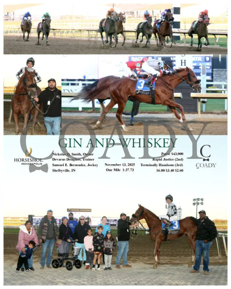 GIN AND WHISKEY - 11-13-25 - R09 - IND Indiana Grand