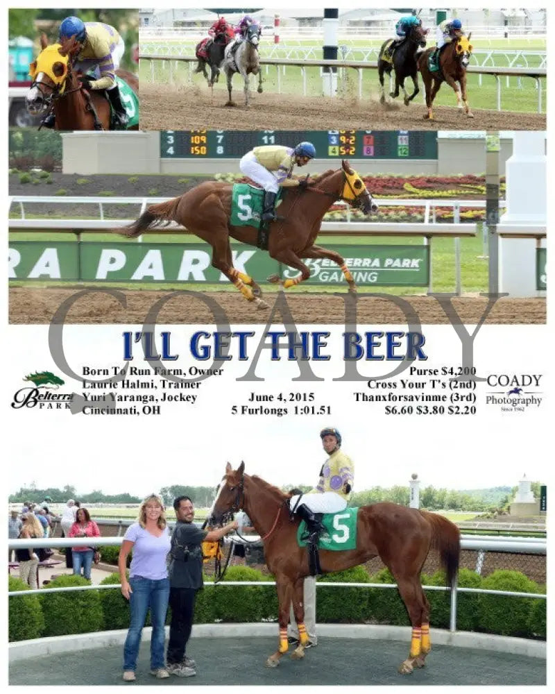 I’ll Get The Beer - 060415 Race 01 Btp Belterra Park