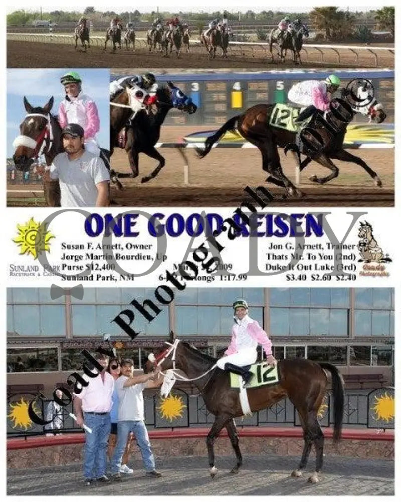 One Good Reisen - 3 24 2009 Sunland Park