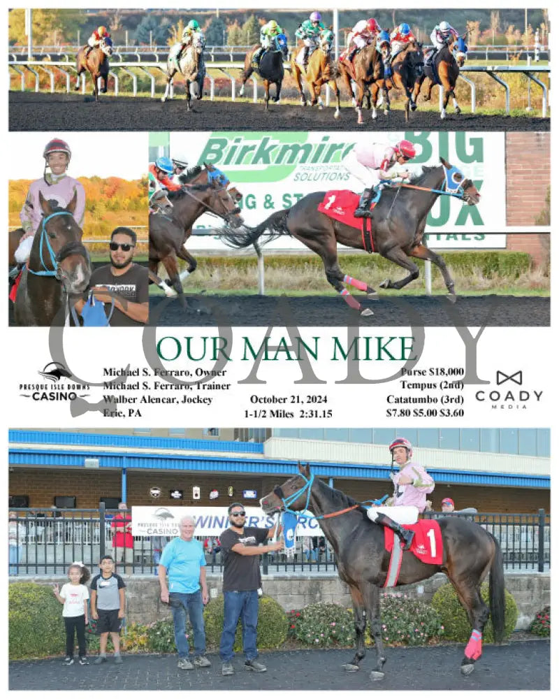 Our Man Mike - 10-21-24 R07 Pid Presque Isle Downs