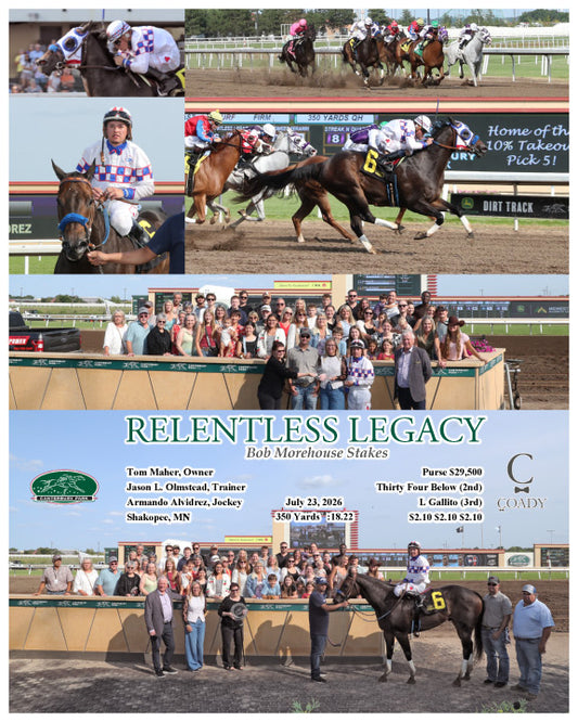 RELENTLESS LEGACY - Bob Morehouse Stakes - 07-23-26 - R01 - CBY