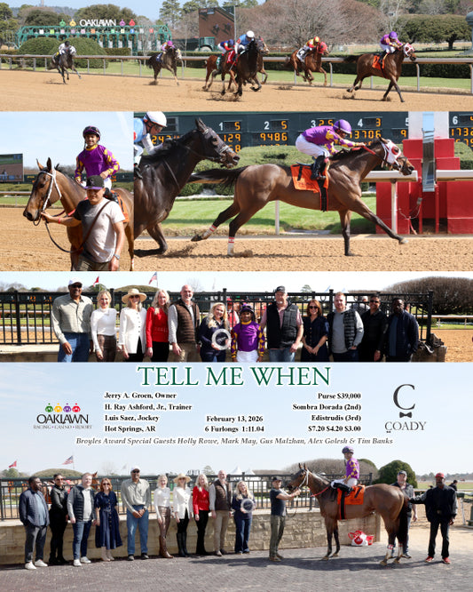 TELL ME WHEN - 02-13-26 - R01 - Oaklawn Park - Coady Media - Kurtis Coady Photography