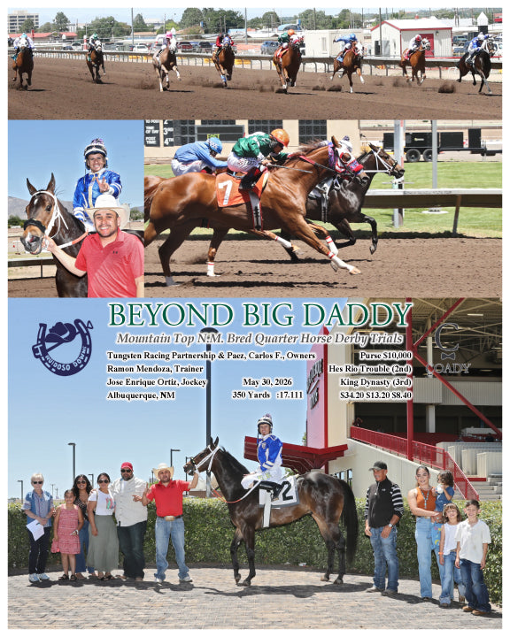 BEYOND BIG DADDY - Mountain Top N.M. Bred Quarter Horse Derby Trials - 05-30-26 - R03 - RUI