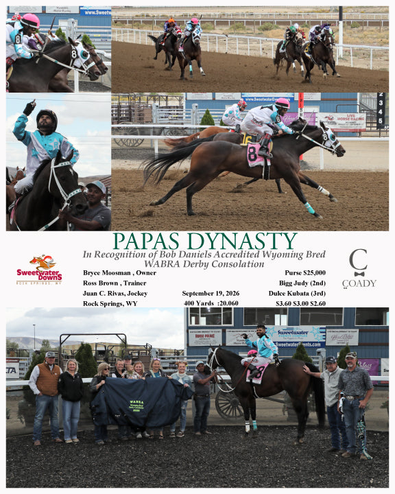 PAPAS DYNASTY  - In Recognition of Bob Daniels  Accredited Wyoming Bred WABRA Derby Consolation  - 09-19-26 - R03 - SWF