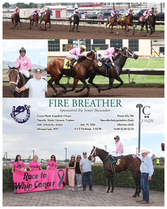 FIRE BREATHER - Sponsored By Senor Buscador - 07-19-26 - R04 - RUI