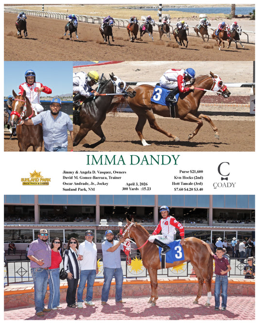 IMMA DANDY - 04-03-26 - R04 - SUN - Coady Media - Kurtis Coady Photography