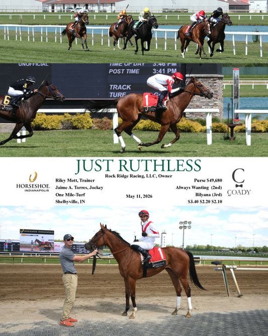 JUST RUTHLESS - 05-11-26 - R04 - IND - Coady Media - Kurtis Coady Photography