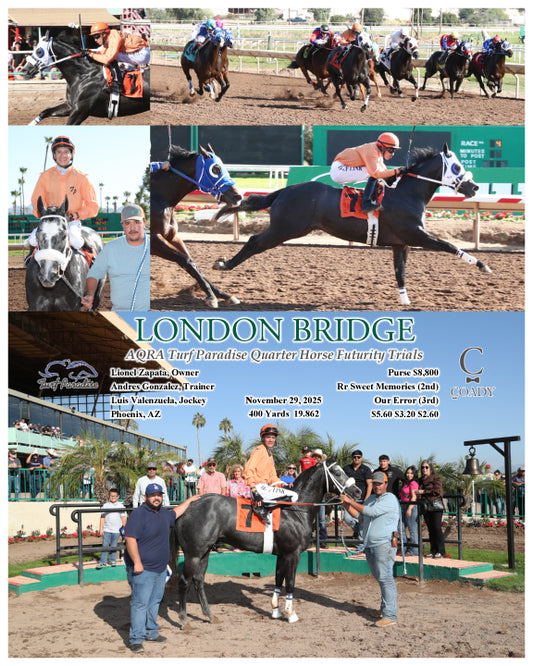 LONDON BRIDGE - AQRA Turf Paradise Quarter Horse Futurity Trials - 11-29-25 - R04 - TUP