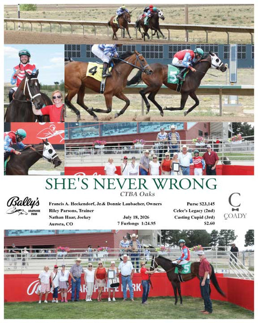 SHE'S NEVER WRONG - CTBA Oaks - 07-18-26 - R04 - ARP