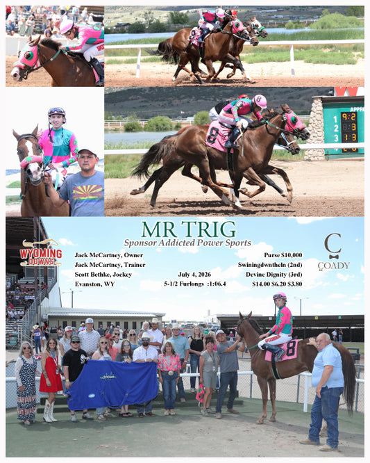 MR TRIG - Sponsor Addicted Power Sports - 07-04-26 - R05 - WYO