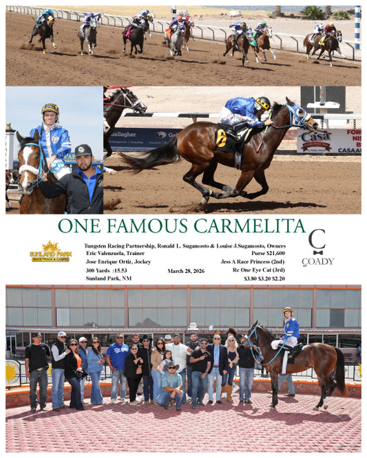 ONE FAMOUS CARMELITA - 03-28-26 - R05 - SUN - Coady Media - Kurtis Coady Photography