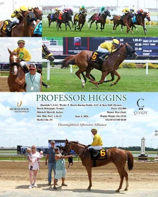 PROFESSOR HIGGINS - 06-06-26 - R05 - IND