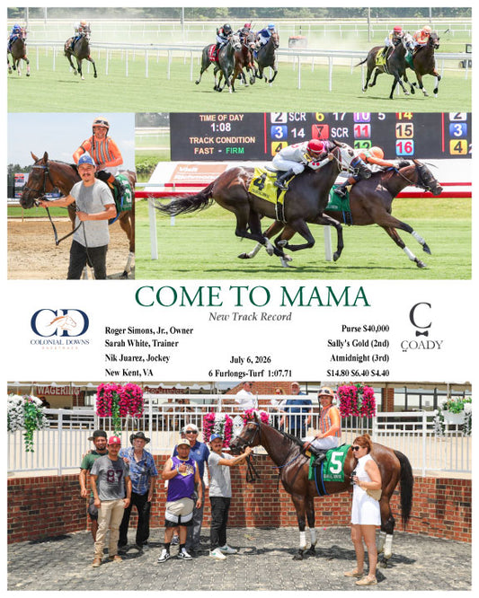 COME TO MAMA - New Track Record - 07-06-26 - R06 - CNL