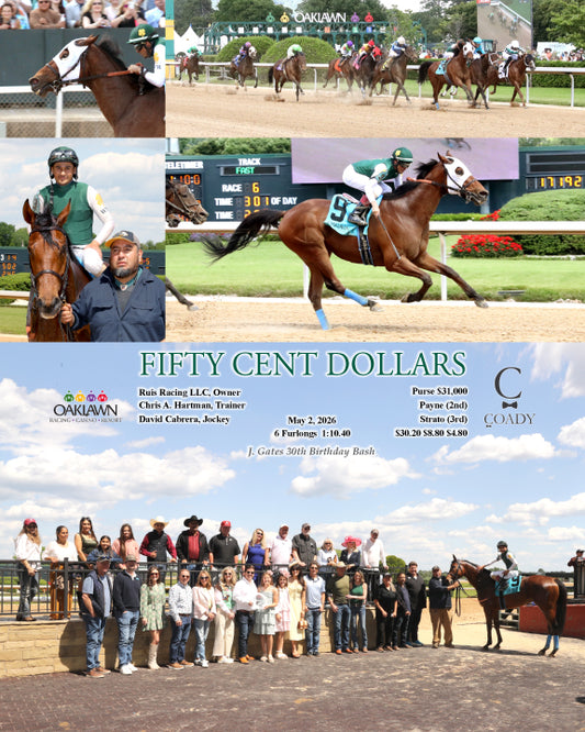 FIFTY CENT DOLLARS - 050226 - Race 06 - OP - Coady Media - Kurtis Coady Photography
