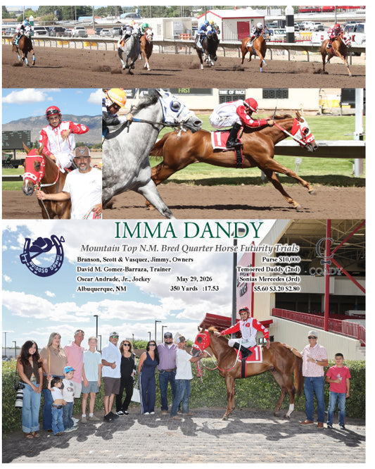 IMMA DANDY - Mountain Top N.M. Bred Quarter Horse Futurity Trials - 05-29-26 - R06 - RUI
