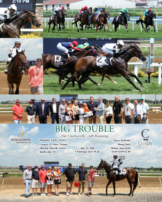 BIG TROUBLE - The Clarksville - 6th Running - 07-10-26 - R07 - IND