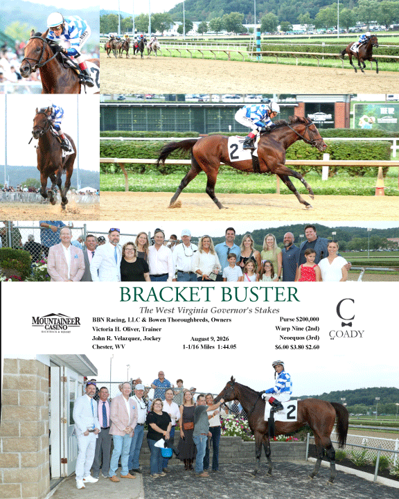 BRACKET BUSTER - The West Virginia Governor's Stakes - 08-09-26 - R07 - MNR