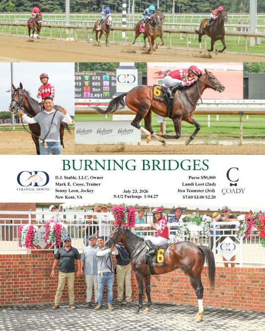 BURNING BRIDGES - 07-23-26 - R07 - CNL