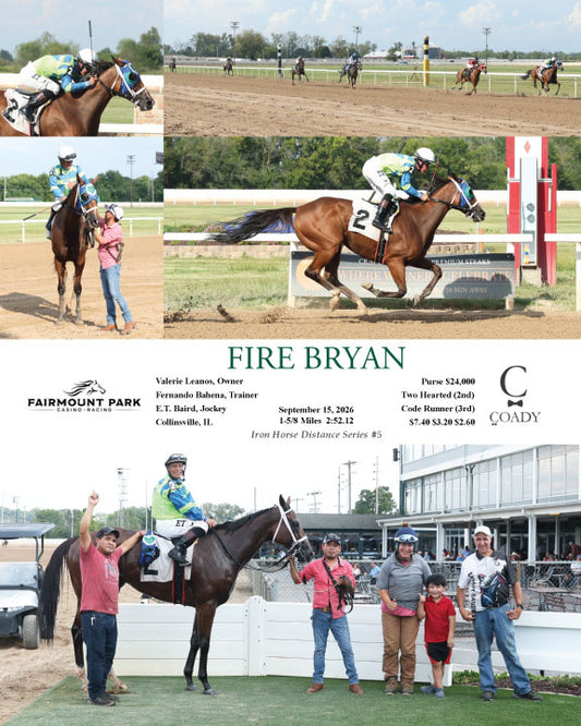 FIRE BRYAN - 09-15-26 - R07 - FP