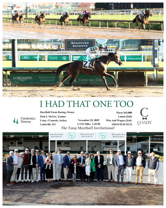 I HAD THAT ONE TOO - 112225 - Race 07 - CD - Group