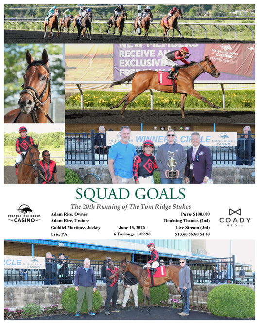SQUAD GOALS - The 20th Running of The Tom Ridge Stakes - 06-15-26 - R07 - PID