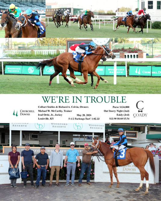 WE'RE IN TROUBLE - 052826 - Race 07 - CD