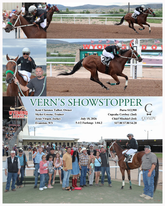 VERN'S SHOWSTOPPER - 07-18-26 - R07 - WYO