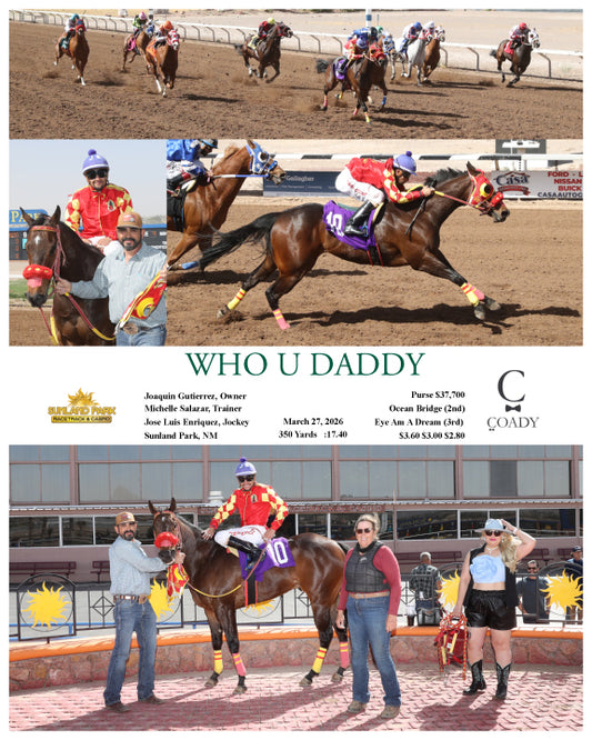 WHO U DADDY - 03-27-26 - R08 - SUN - Coady Media - Kurtis Coady Photography