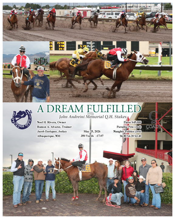 A DREAM FULFILLED - John Andreini Memorial Q.H. Stakes - 05-25-26 - R09 - RUI - Coady Media - Kurtis Coady Photography