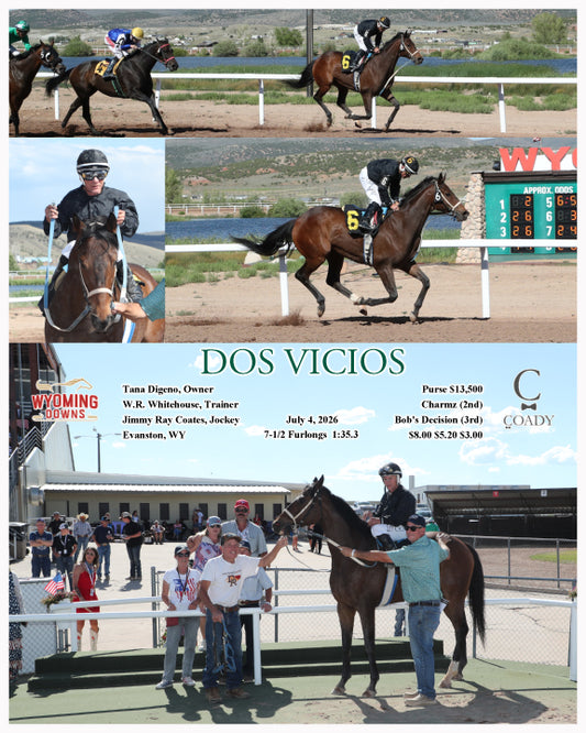 DOS VICIOS - 07-04-26 - R09 - WYO