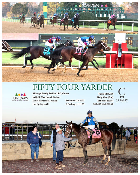 FIFTY FOUR YARDER - 12-13-25 - R09 - OP
