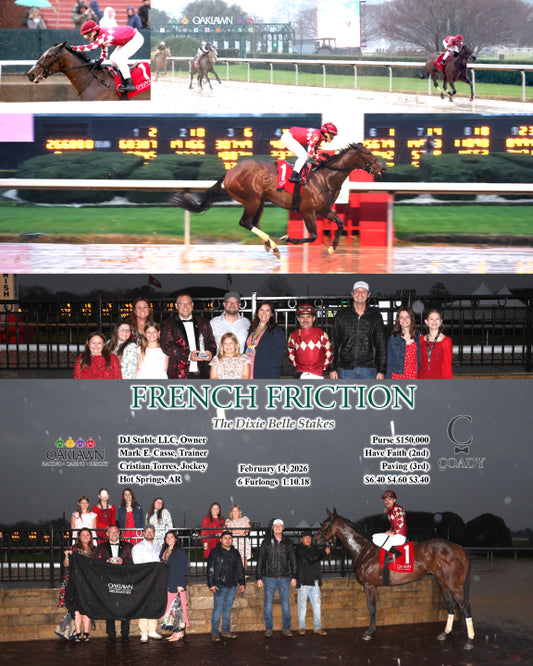 FRENCH FRICTION - The Dixie Belle Stakes - 02-14-26 - R09 - OP - Coady Media - Kurtis Coady Photography
