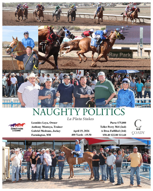 NAUGHTY POLITICS - La Plata Stakes - 04-19-26 - R09 - SRP - Coady Media - Kurtis Coady Photography