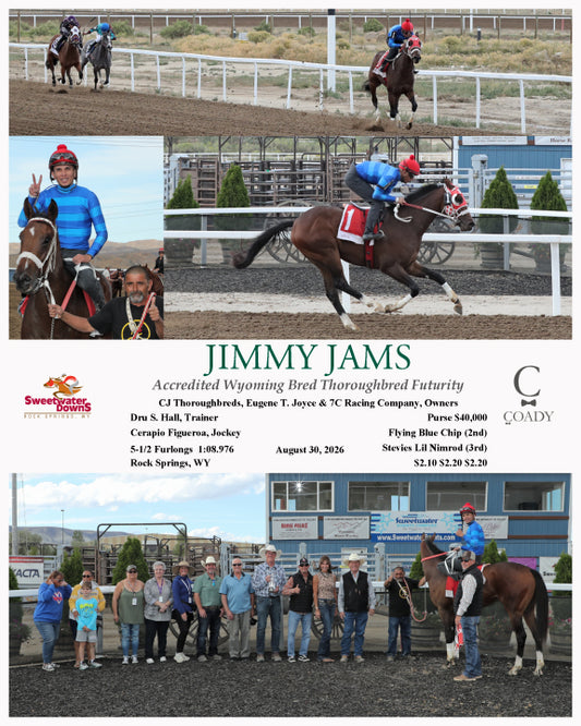 JIMMY JAMS  - Accredited Wyoming Bred Thoroughbred Futurity - 08-30-26 - R09 - SWF