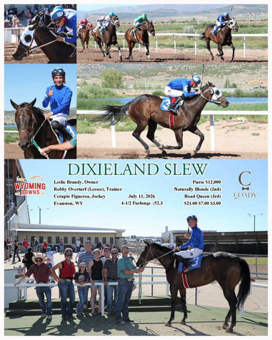 DIXIELAND SLEW - 07-11-26 - R10 - WYO