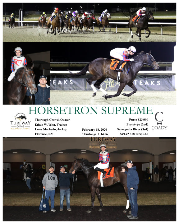 HORSETRON SUPREME - 021826 - Race 10 - TP - Coady Media - Kurtis Coady Photography