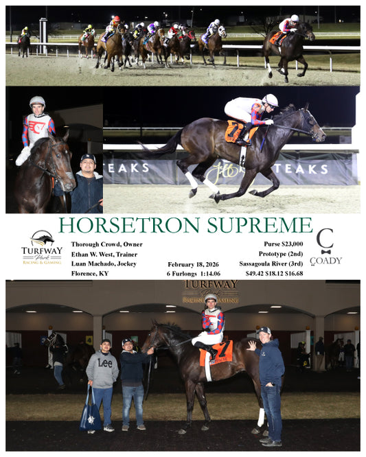 HORSETRON SUPREME - 021826 - Race 10 - TP - Coady Media - Kurtis Coady Photography