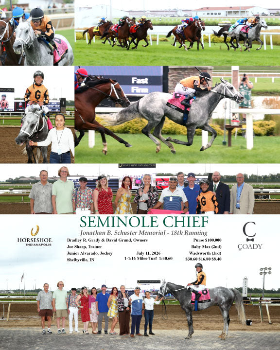 SEMINOLE CHIEF - Jonathan B. Schuster Memorial - 18th Running - 07-11-26 - R10 - IND