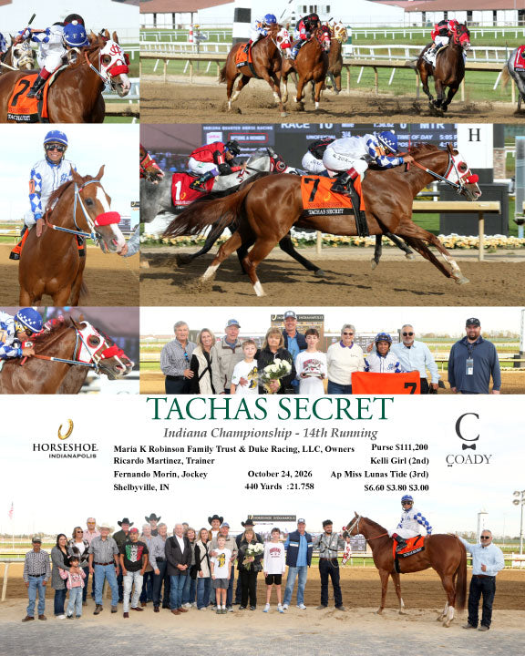 TACHAS SECRET - Indiana Championship - 14th Running - 10-24-26 - R10 - IND