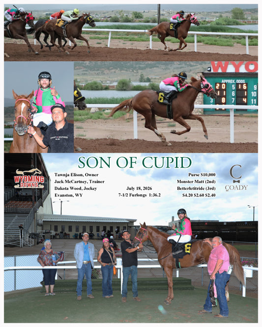 SON OF CUPID - 07-18-26 - R10 - WYO