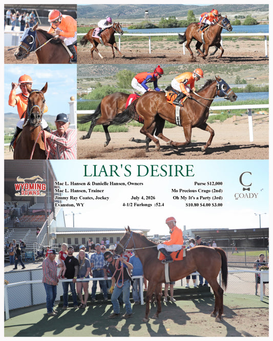 LIAR'S DESIRE - 07-04-26 - R11 - WYO