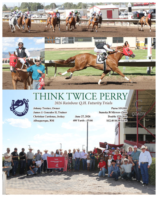THINK TWICE PERRY - 2026 Rainbow Q.H. Futurity Trials - 06-27-26 - R12 - RUI